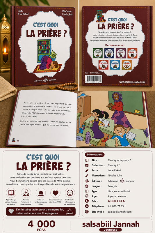 C’est quoi la Prière ? – Livre islamique enfant dès 4 ans – Salsabiil Jannah Jeunesse