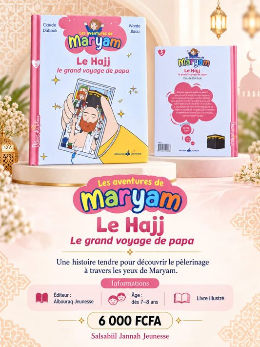 Le Hajj : le grand voyage de papa
