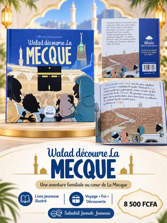 Walad découvre La Mecque